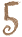 5
